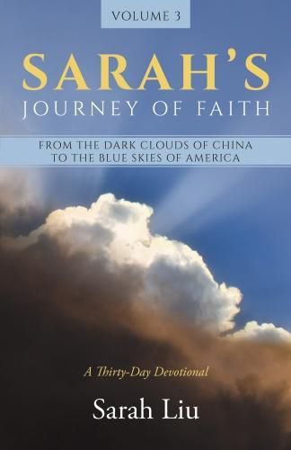 Cover image for Sarah's Journey of Faith: From the Dark Clouds of China to the Blue Skies of America