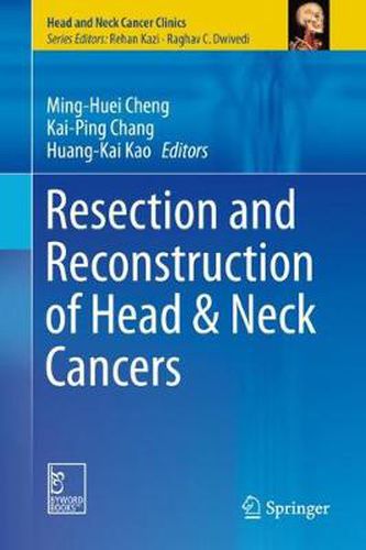 Cover image for Resection and Reconstruction of Head & Neck Cancers