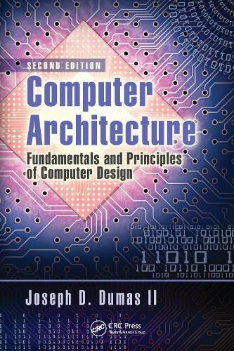 Computer Architecture: Fundamentals and Principles of Computer Design