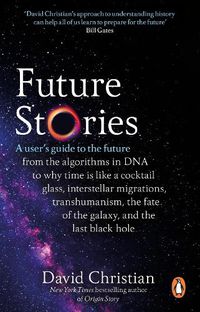 Cover image for Future Stories: A user's guide to the future