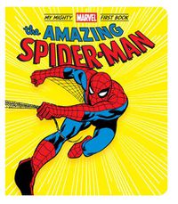 Cover image for The Amazing Spider-Man: My Mighty Marvel First Book