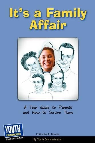 Cover image for It's a Family Affair: A Teen Guide to Parents and How to Survive Them