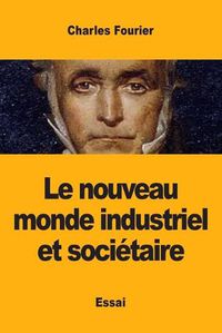 Cover image for Le nouveau monde industriel et societaire