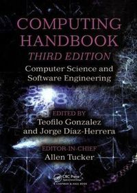 Cover image for Computing Handbook: Computer Science and Software Engineering