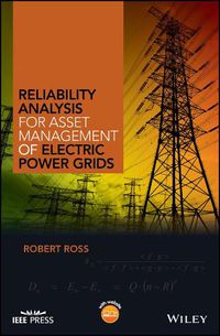 Cover image for Reliability Analysis for Asset Management of Electric Power Grids