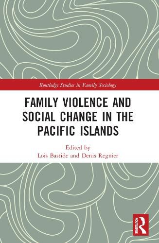 Family Violence and Social Change in the Pacific Islands