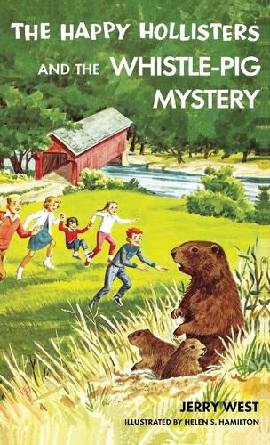 The Happy Hollisters and the Whistle-Pig Mystery