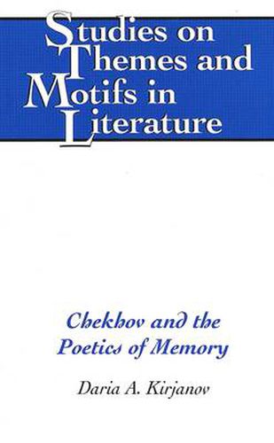 Chekhov and the Poetics of Memory