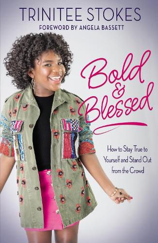 Cover image for Bold and Blessed: How to Stay True to Yourself and Stand Out from the Crowd