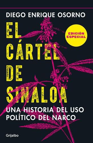 Cover image for El cartel de Sinaloa (Edicion especial) / The Sinaloa Cartel. A History of the Political... (Special Edition)