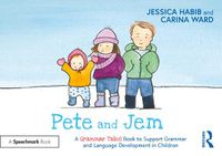 Cover image for Pete and Jem: A Grammar Tales Book to Support Grammar and Language Development in Children