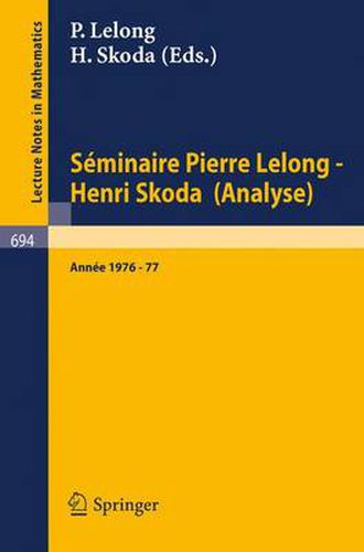 Cover image for Seminaire Pierre Lelong - Henri Skoda (Analyse): Annee 1976-77