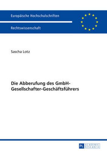 Cover image for Die Abberufung Des Gmbh-Gesellschafter-Geschaeftsfuehrers