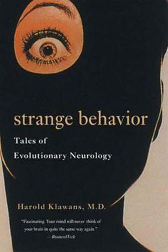 Cover image for Strange Behavior: Tales of Evolutionary Neurology