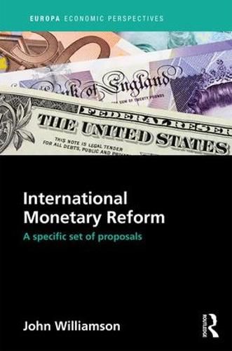 Cover image for International Monetary Reform: A specific set of proposals