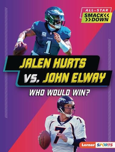 Cover image for Jalen Hurts vs. John Elway