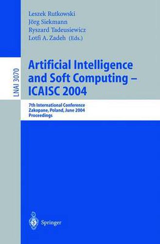 Cover image for Artificial Intelligence and Soft Computing - ICAISC 2004: 7th International Conference Zakopane, Poland, June 7-11, 2004 Proceedings