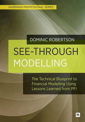 Cover image for See-Through Modelling: The Technical Blueprint to Financial Modelling Using Lessons Learned from PFI