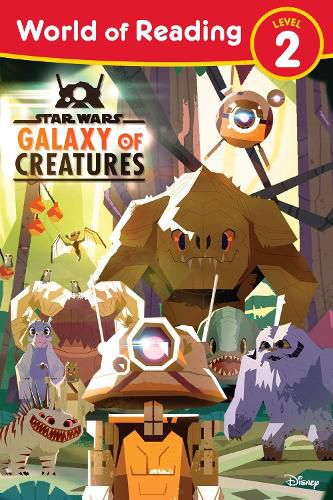 Cover image for Star Wars: World Of Reading Galaxy Of Creatures: (Level 2)