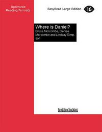 Cover image for Where is Daniel?: The Family's Story
