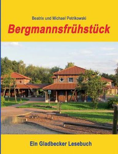 Cover image for Bergmannsfruhstuck: Ein Gladbecker Lesebuch