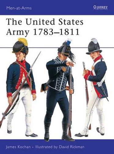 Cover image for The United States Army 1783-1811