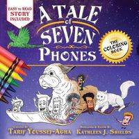 Cover image for A Tale of Seven Phones, The Coloring Book