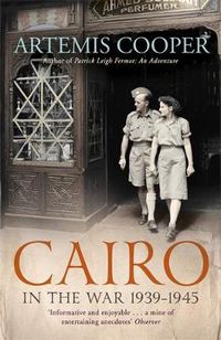 Cover image for Cairo in the War: 1939-45