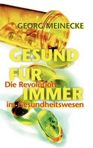Cover image for Gesund Fur Immer: Die Revolution im Gesundheitswesen