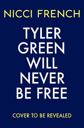 Cover image for Tyler Green Will Never Be Free