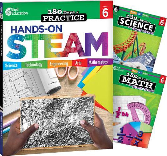 Cover image for 180 Days (TM): STEAM, Science, & Math Grade 6: 3-Book Set