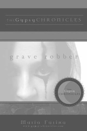 Cover image for Grave Robber: the Gypsy Chronicles