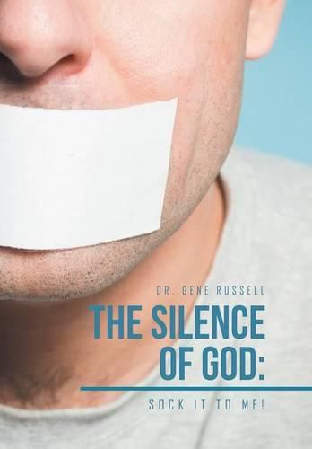 Cover image for The Silence of God: Sock It to Me!
