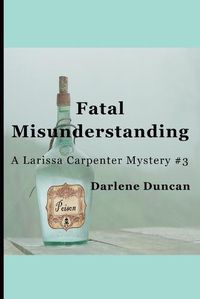 Cover image for Fatal Misunderstanding