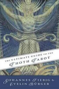 Cover image for Ultimate Guide to the Thoth, Tarot