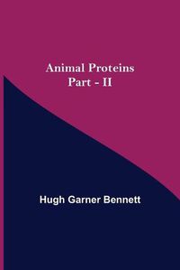 Cover image for Animal Proteins Part - II