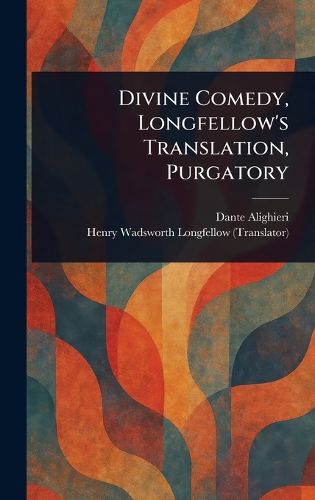 Cover image for Divine Comedy, Longfellow's Translation, Purgatory