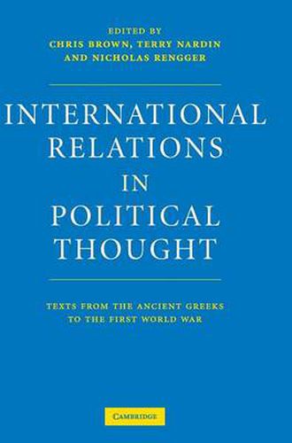 Cover image for International Relations in Political Thought: Texts from the Ancient Greeks to the First World War