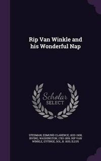 Cover image for Rip Van Winkle and His Wonderful Nap