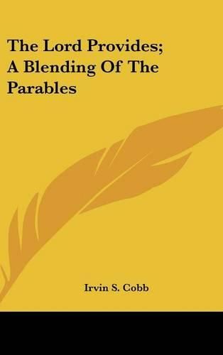 Cover image for The Lord Provides; A Blending of the Parables