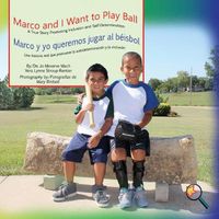 Cover image for Marco and I Want To Play Ball/Marco y yo queremos jugar al beisbol