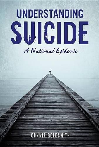 Cover image for Understanding Suicide: A National Epidemic