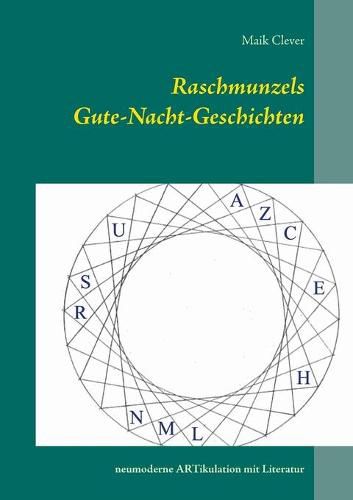 Raschmunzels Gute-Nacht-Geschichten: Neumoderne Artikulation mit Literatur