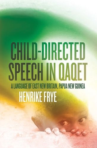 Cover image for Child-directed Speech in Qaqet