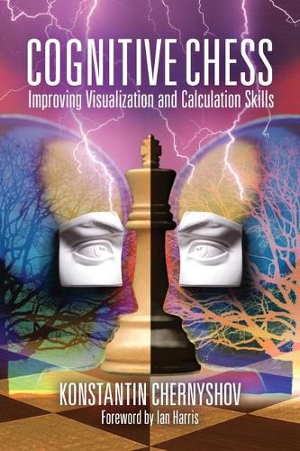 Cover image for Cognitive Chess: Improving Visualization and Calculation Skills