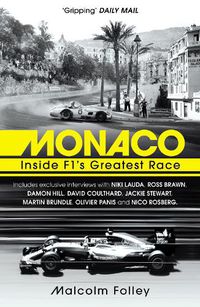 Cover image for Monaco: Inside F1's Greatest Race