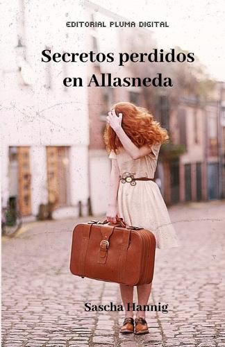 Cover image for Secretos Perdidos en Allasneda: La gran aventura de Tamara Salome