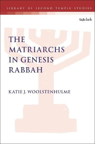 Cover image for The Matriarchs in Genesis Rabbah