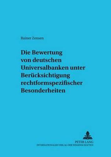 Cover image for Die Bewertung Von Deutschen Universalbanken Unter Beruecksichtigung Rechtsformspezifischer Besonderheiten