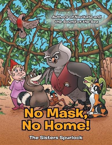 Cover image for No Mask, No Home!